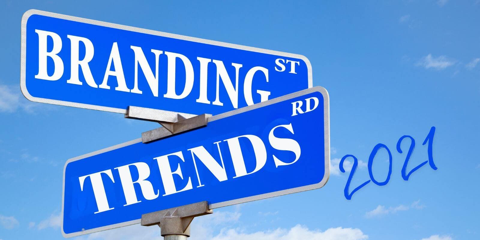 Branding Trends in 2021